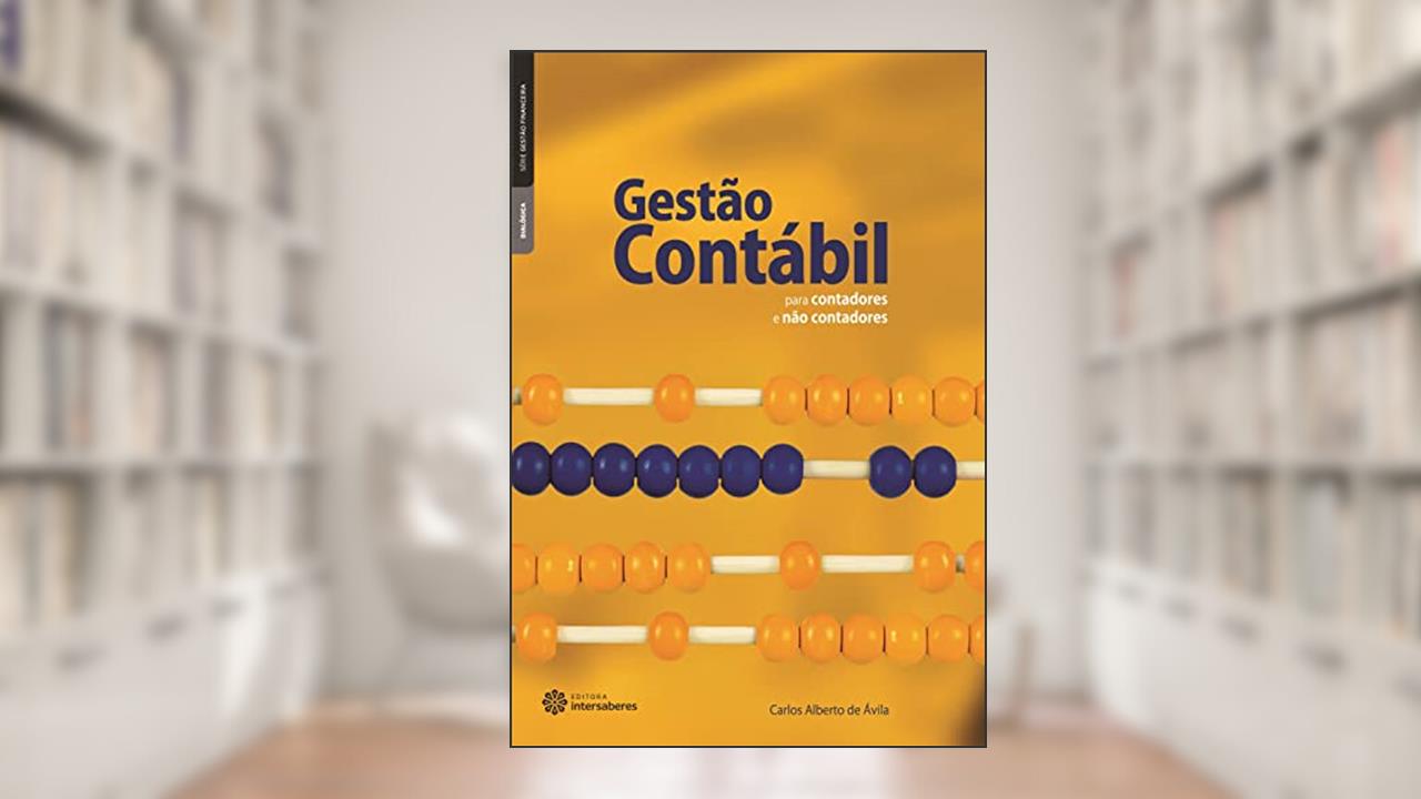 Capa de Gestão contábil para contadores e não contadores, do autor Carlos Alberto De Avila