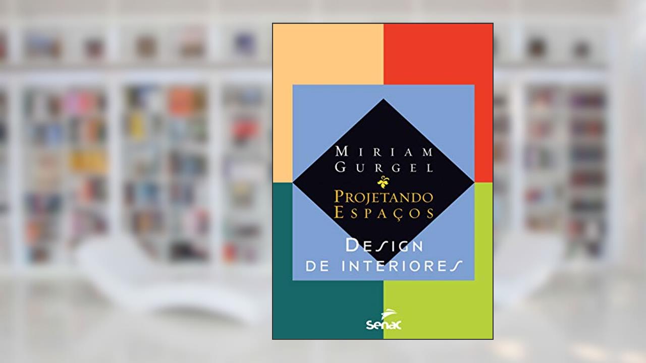 Capa de Projetando espaços: Design de interiores, do autor Miriam Gurgel