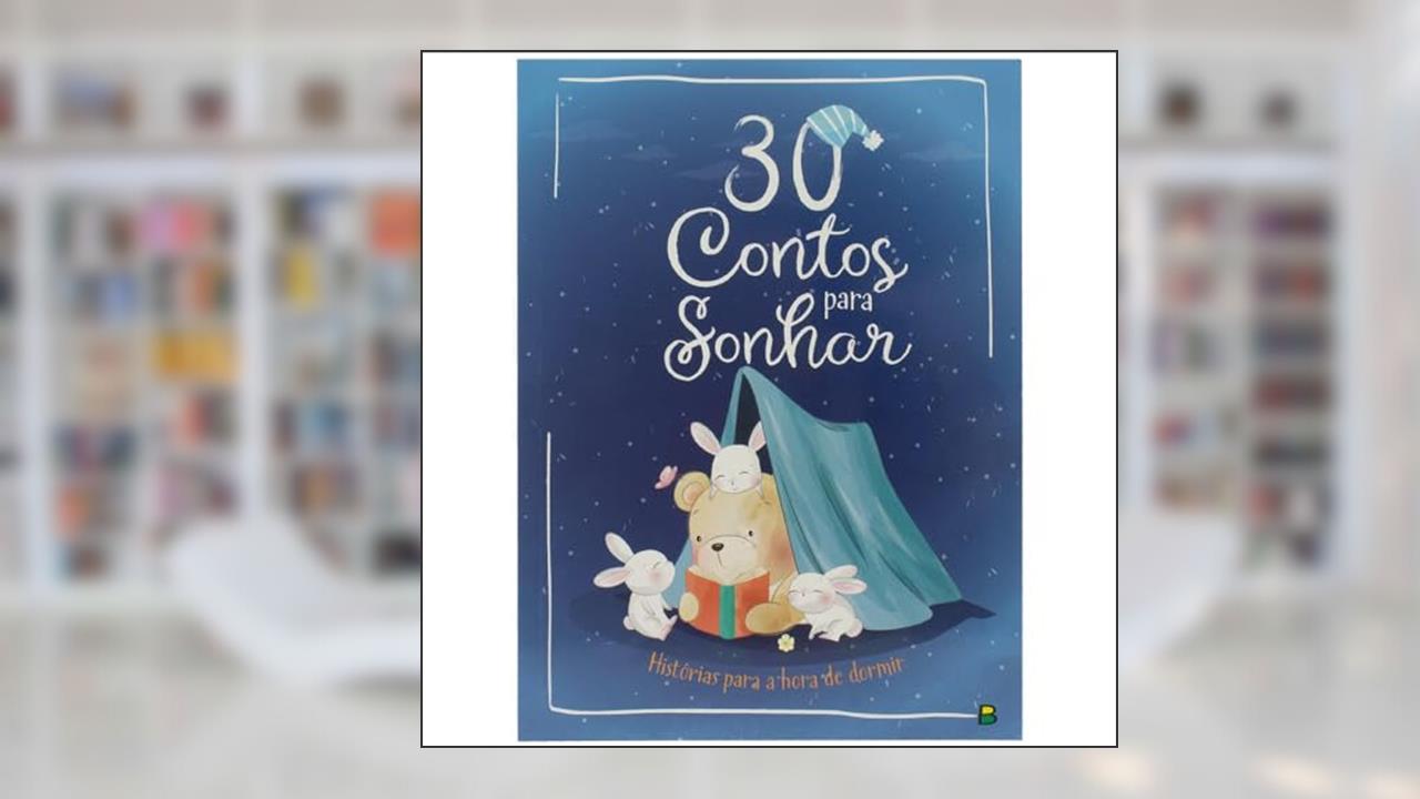Capa de 30 Contos para Sonhar. Histórias para a hora de dormir: Histórias para a hora de dormir, do autor VÁRIOS AUTORES