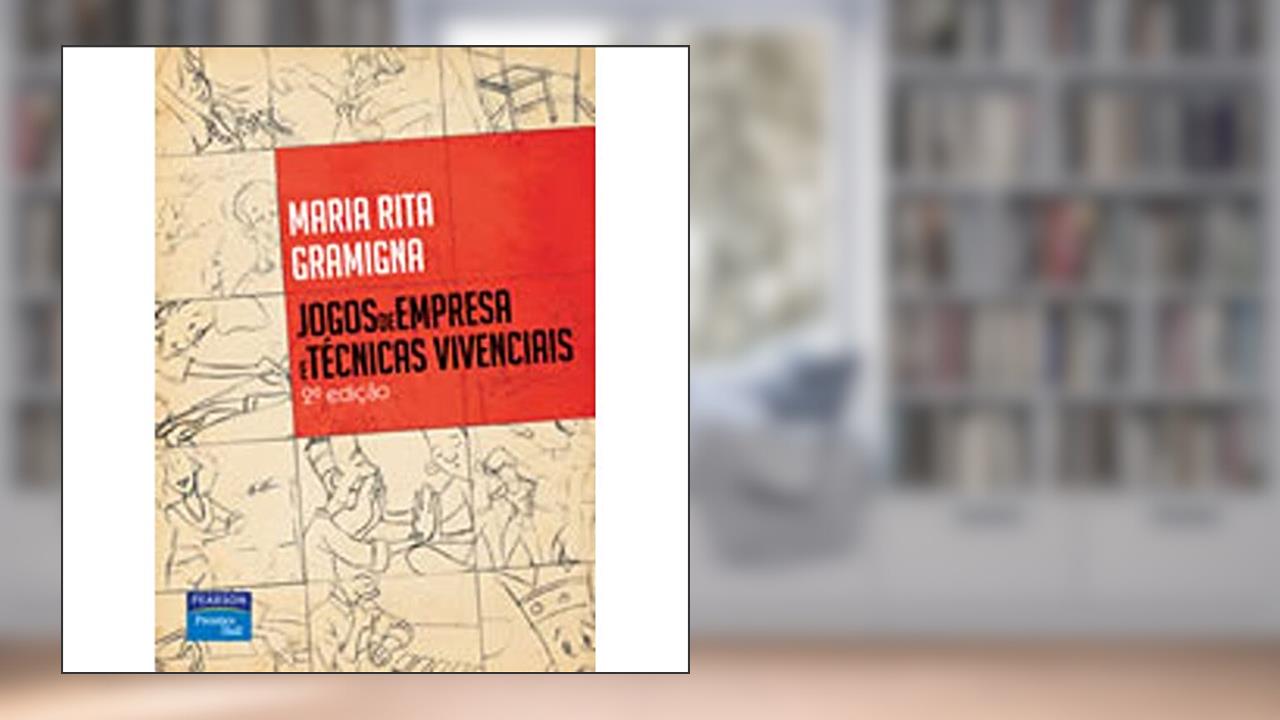 Capa de Jogos de Empresas e Técnicas Vivenciais, do autor Maria Rita Gramigna