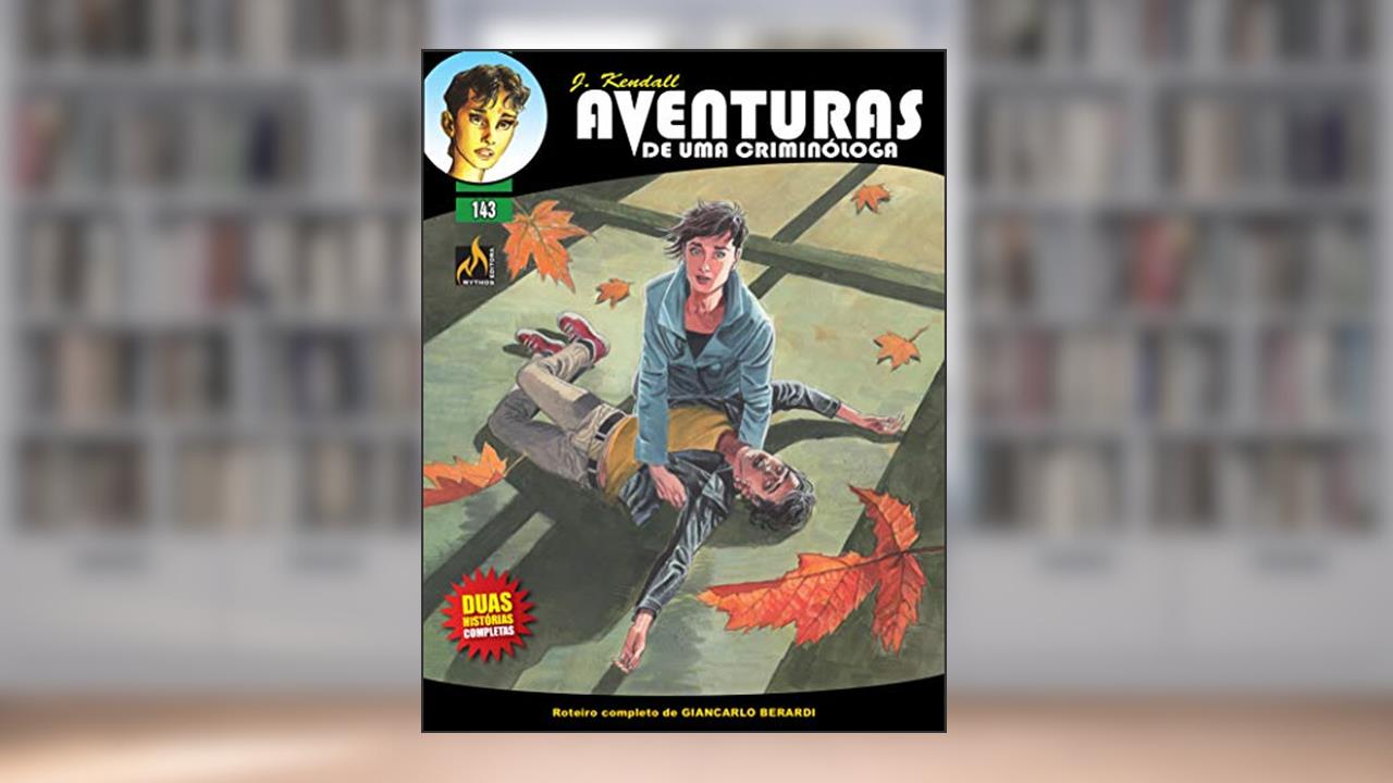 Capa de J Kendall - Aventuras de uma criminóloga Nº 143: Vento de outubro / A calmaria, do autor Giancarlo Berardi; Lorenzo Calza
