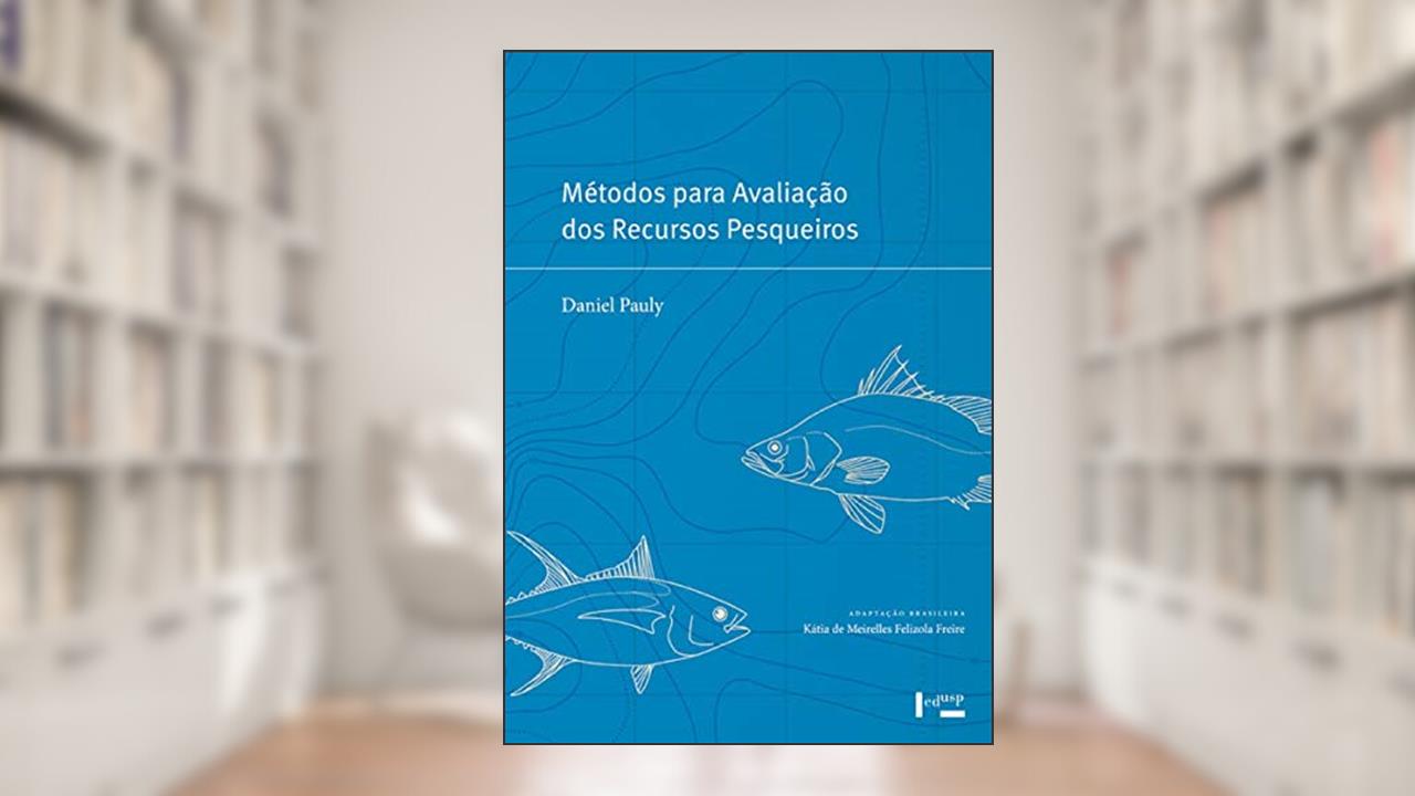 Capa de Métodos Para Avaliação dos Recursos Pesqueiros (Volume 1), do autor Daniel Pauly