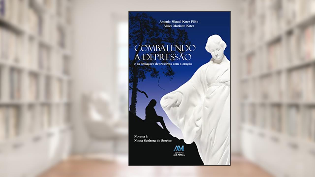 Capa de Combatendo a depressão e as situações depressivas, do autor Antonio M. Kater Filho