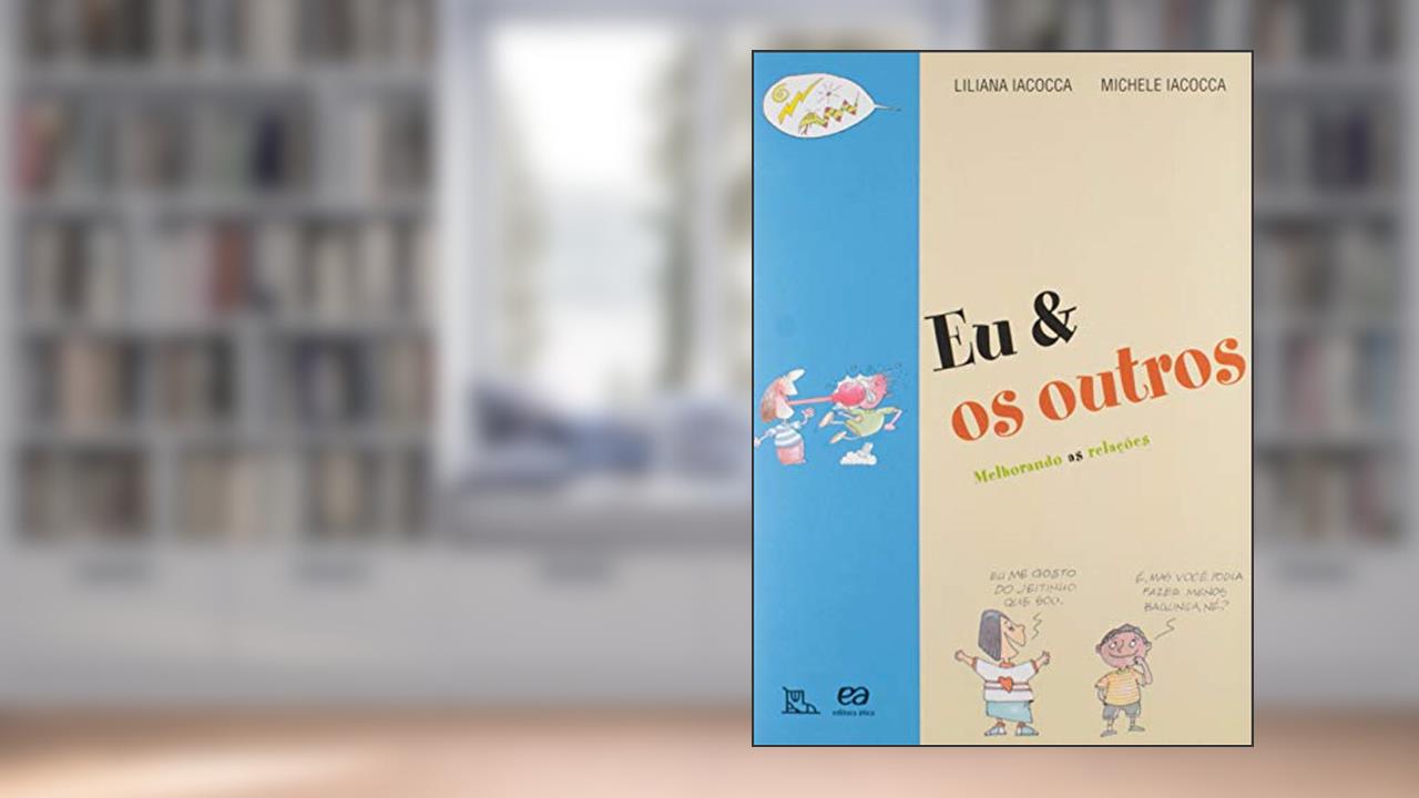 Eu & os outros: Melhorando as relações, de Lilian Iacocca