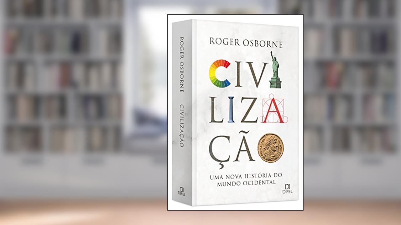 Civilzação, de Roger Osborne