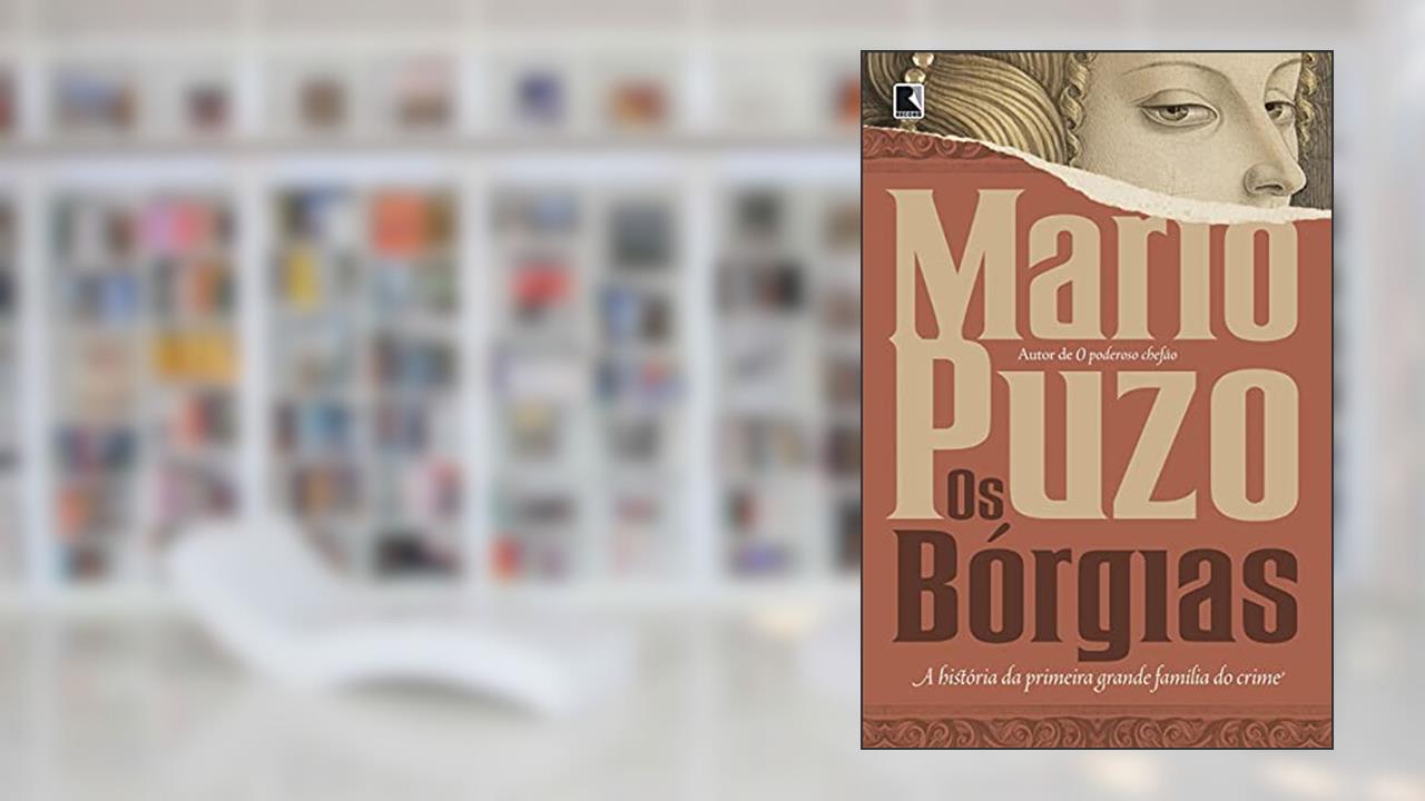 Os Bórgias, do autor Mario Puzo
