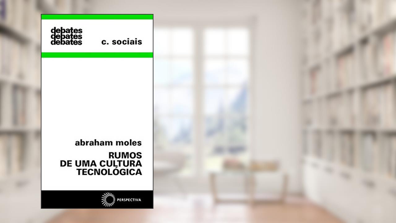 Rumos de uma cultura tecnológica: 58, do autor Abraham Moles