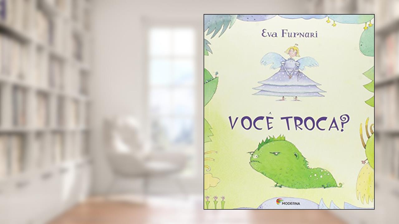 Capa de Você troca?, de Eva Furnari