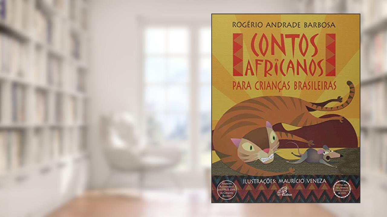 Contos africanos para crianças brasileiras, do autor Rogério Andrade Barbosa