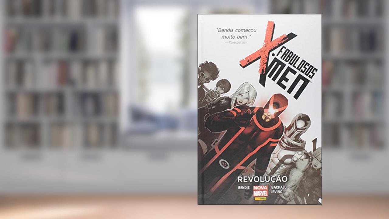 Fabulosos X-men - Revolução, do autor Brian MichaelBendis