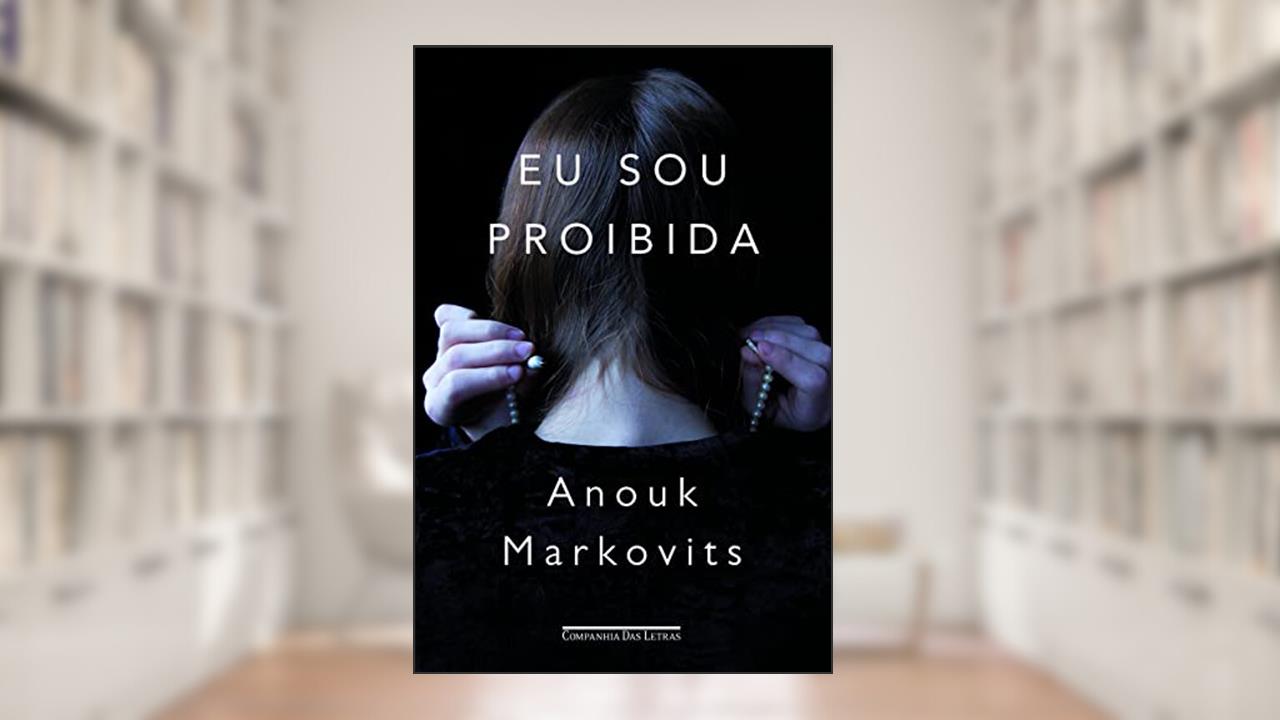 Eu sou proibida, do autor Anouk Markovits