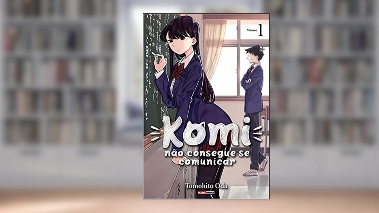 Komi Não Consegue se Comunicar Vol. 1, do autor Tomohito Oda