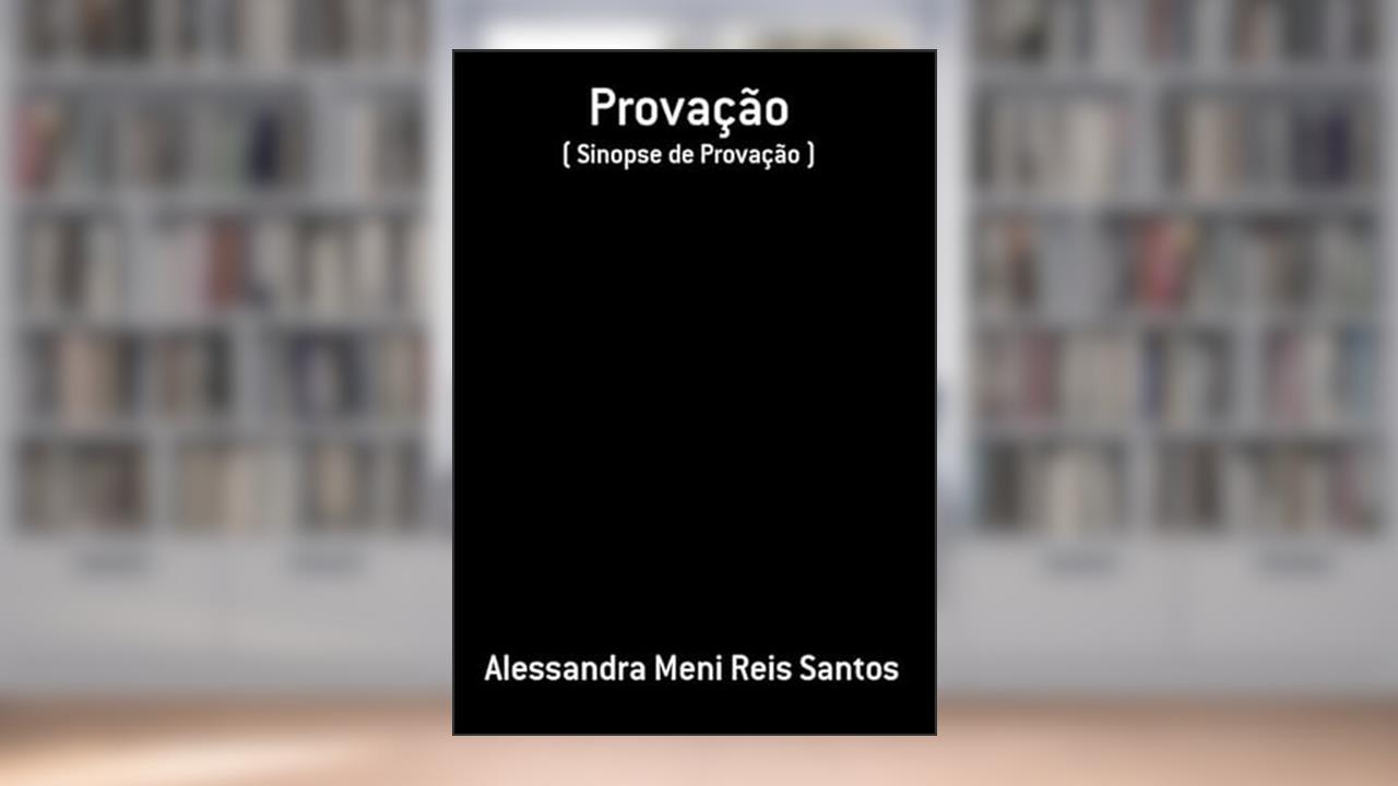 Provacao, do autor Alessandra Meni Reis Santos