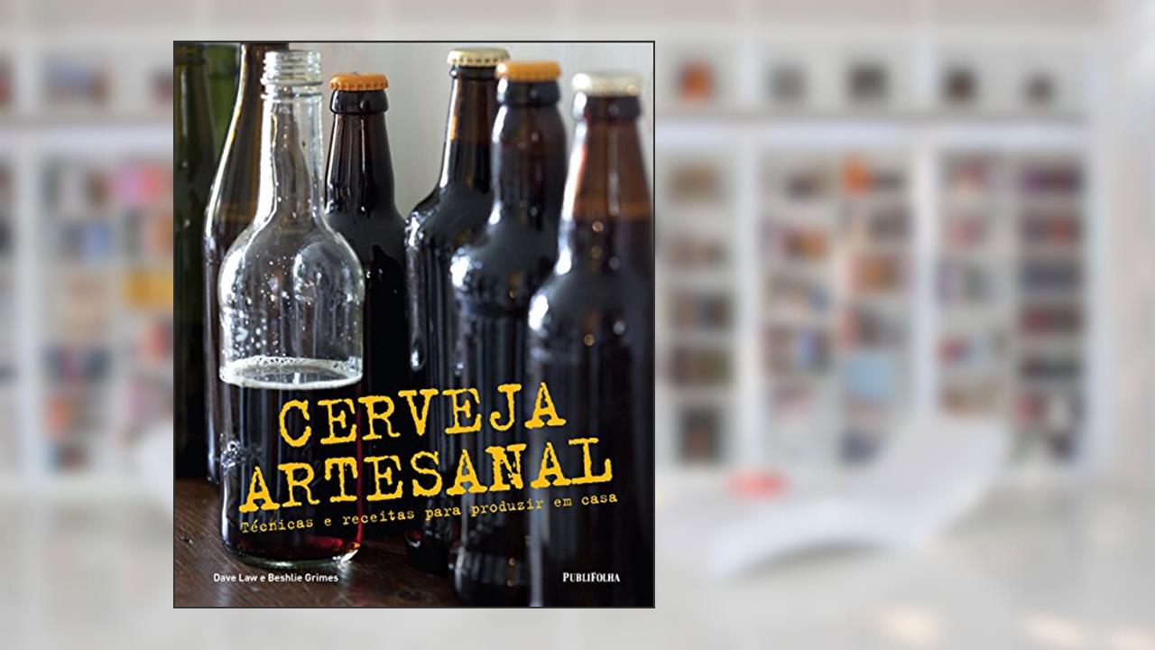 Cerveja Artesanal, do autor Dave Law; Beshlie Grimes
