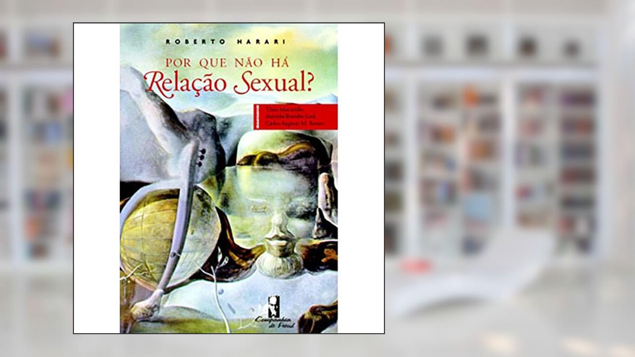 Capa de Por que Não há Relação Sexual?, do autor Roberto Harari