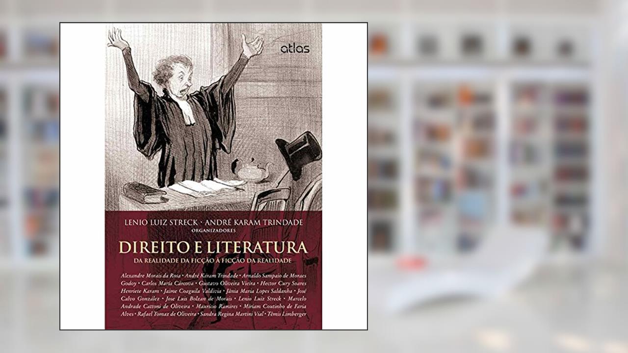 Direito E Literatura: Da Realidade Da Ficção À Ficção Da Realidade, do autor Lenio Luiz Streck; André Karam Trindade