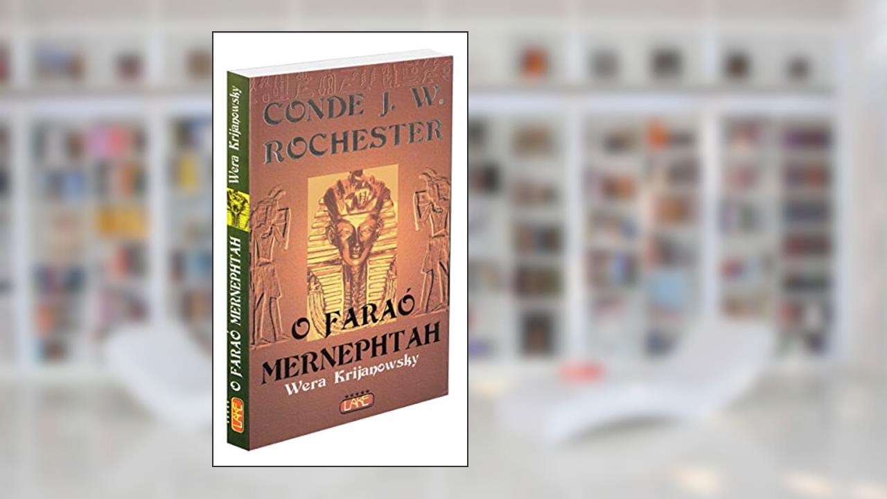 Faraó Menerphtah, do autor Wera Krijanowskaia; J. W. Rochester