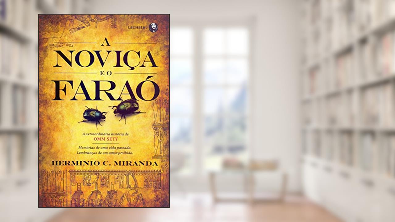 Capa de Noviça e o Faraó, A, do autor Herminio C. Miranda