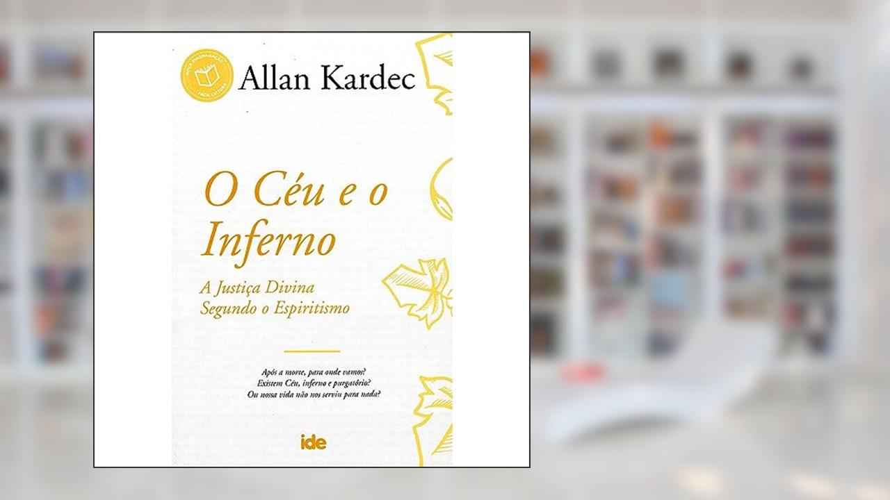 O Céu e o Inferno: 14x21, do autor Allan Kardec