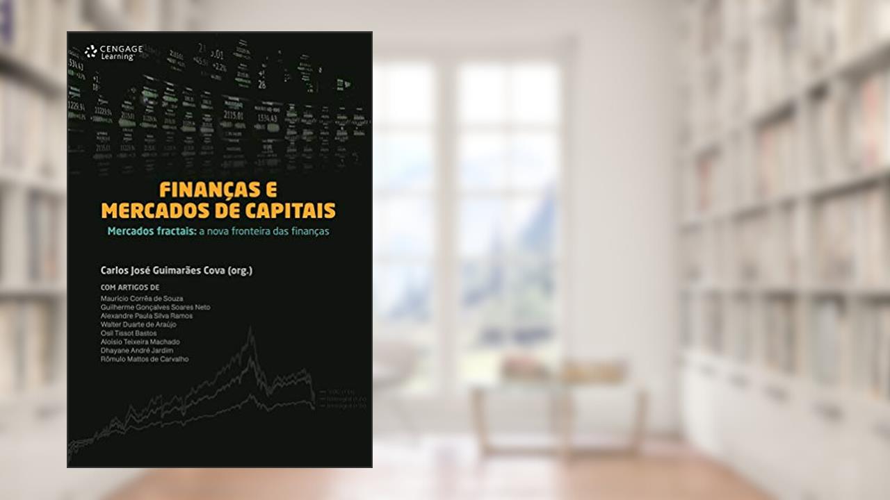 Finanças e mercados de capitais - mercados fractais: A nova fronteira das finanças, do autor Carlos Cova