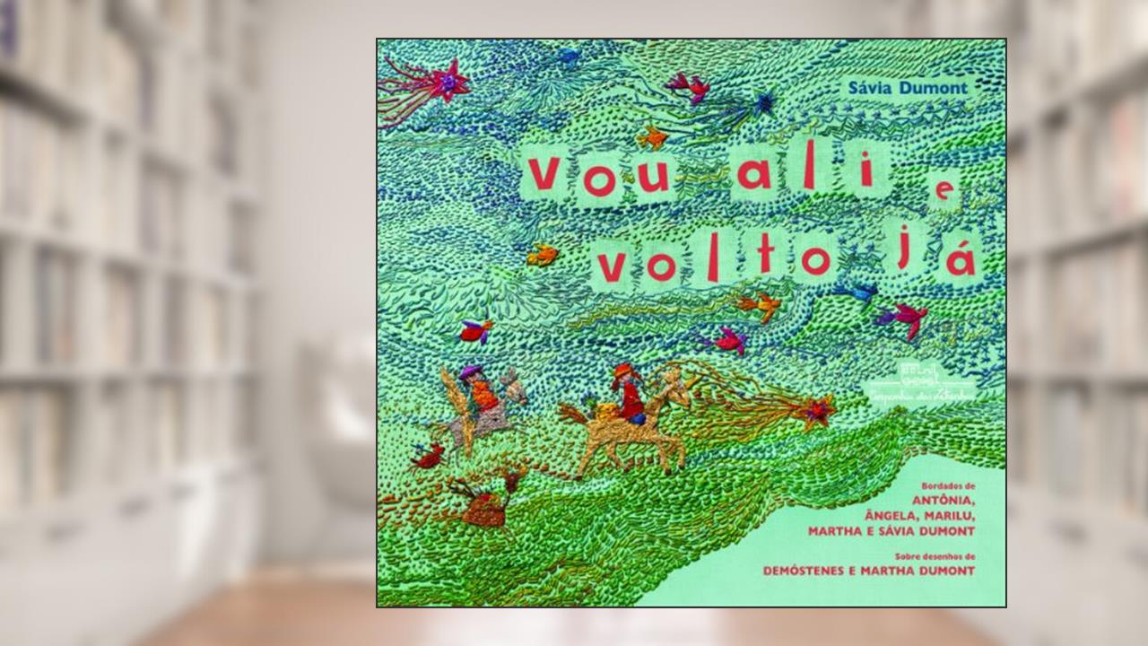 Vou ali e volto já, do autor Sávia Dumont