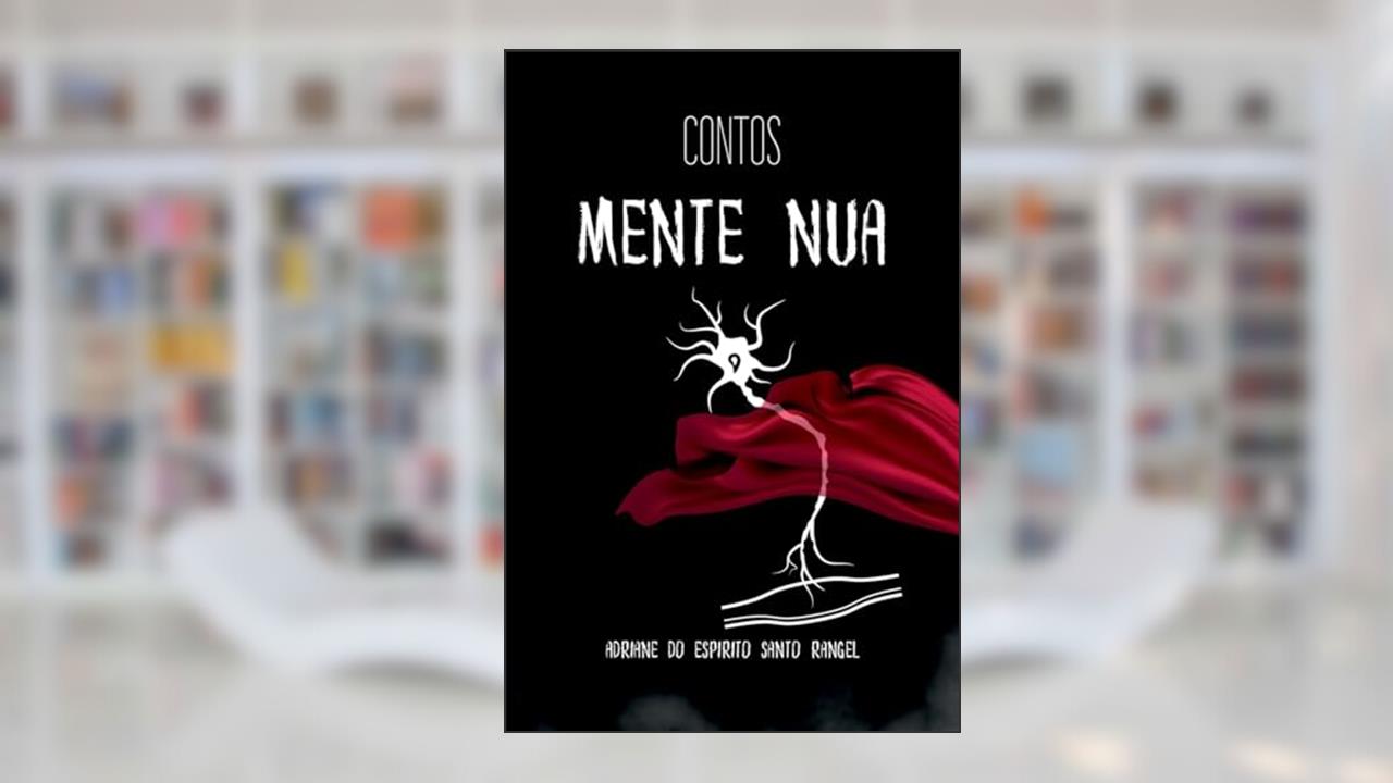 Crua Mente, do autor Adriane Do Espírito Santo Rangel