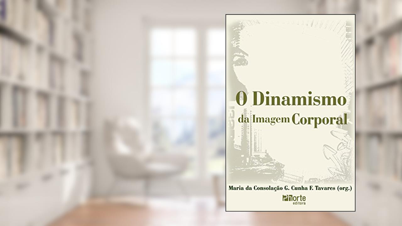 Capa de Dinamismo da Imagem Corporal, do autor Maria da Consolação Gomes Cunha Fernandes Tavares