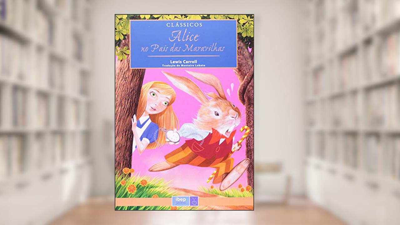 Capa de Alice no País das Maravilhas: Clássicos, do autor Lewis Carrol