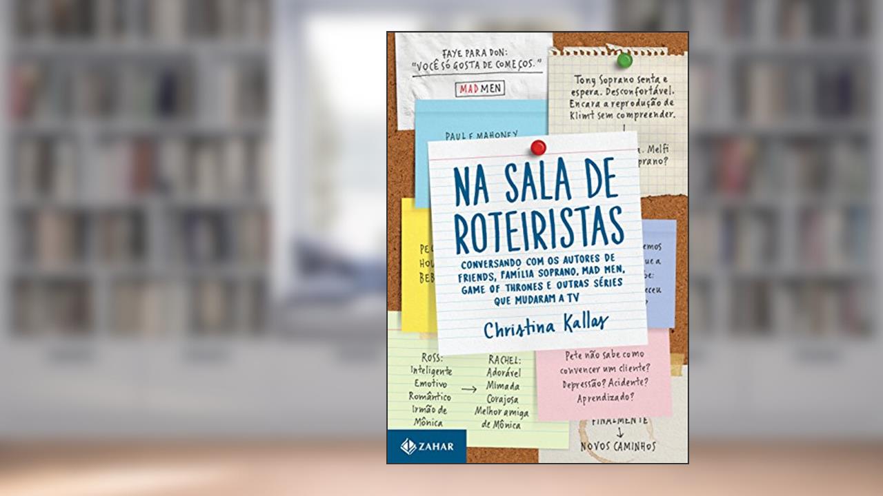 Capa de Na sala de roteiristas: Conversando com os autores de Friends, Mad Men, Game of Thrones e outras séries que mudaram a TV, do autor Christina Kallas