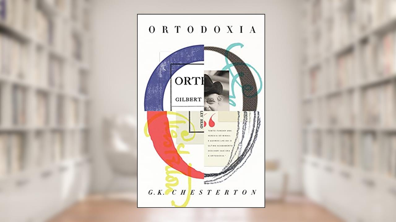 Capa de Ortodoxia: 4, do autor G.K Chesterton