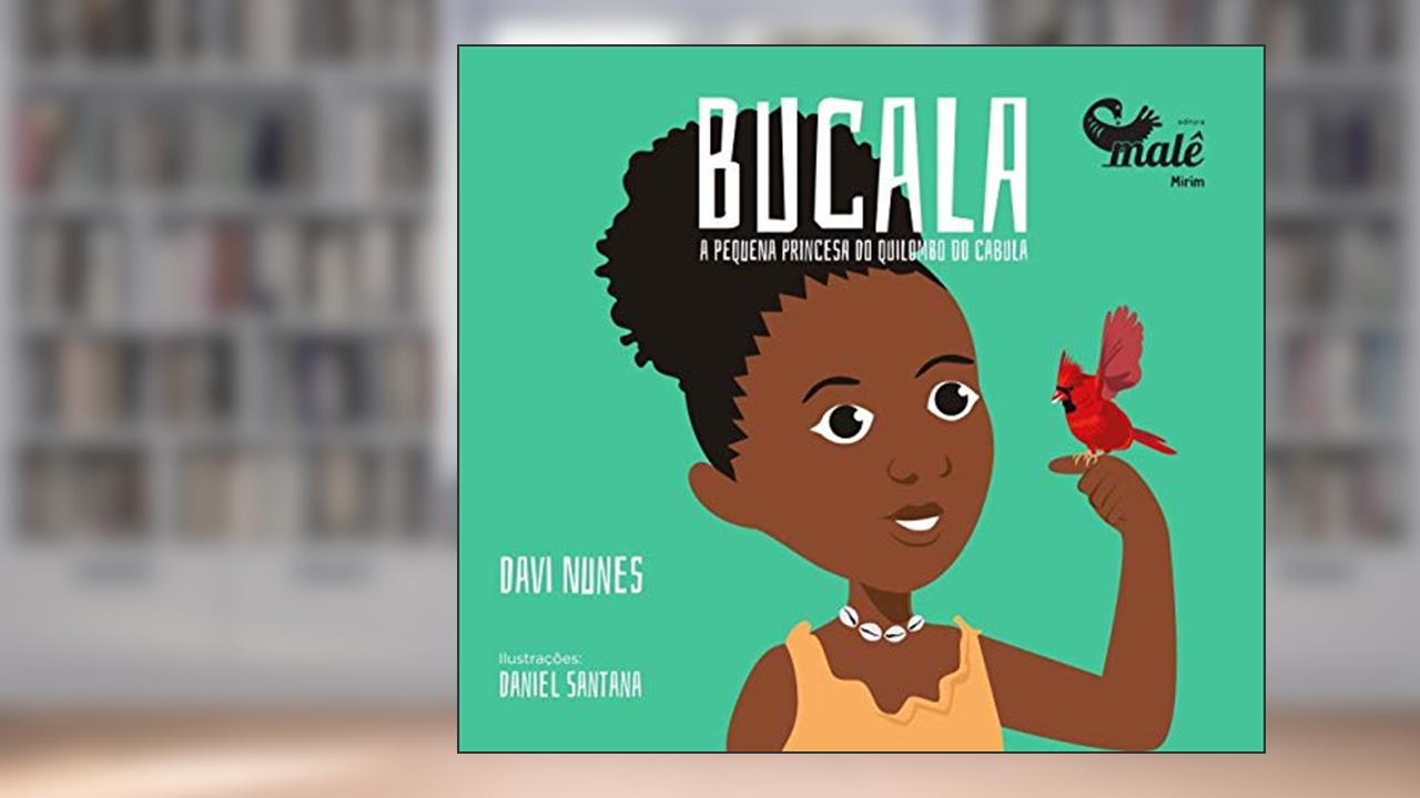 Capa de Bucala: A princesa do Quilombo do Cabula, do autor Davi Nunes; Vagner Amaro
