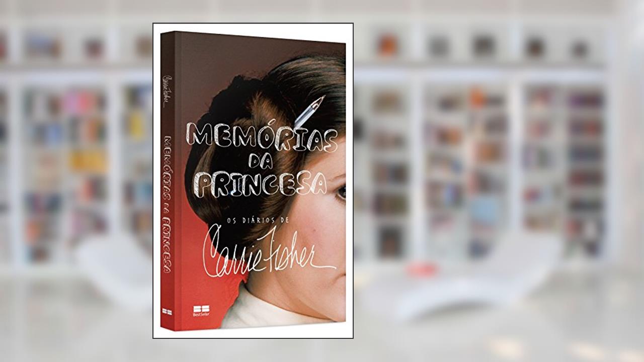 Capa de Memórias da princesa: Os diários de Carrie Fisher: Os diários de Carrie Fisher, do autor Carrie Fisher