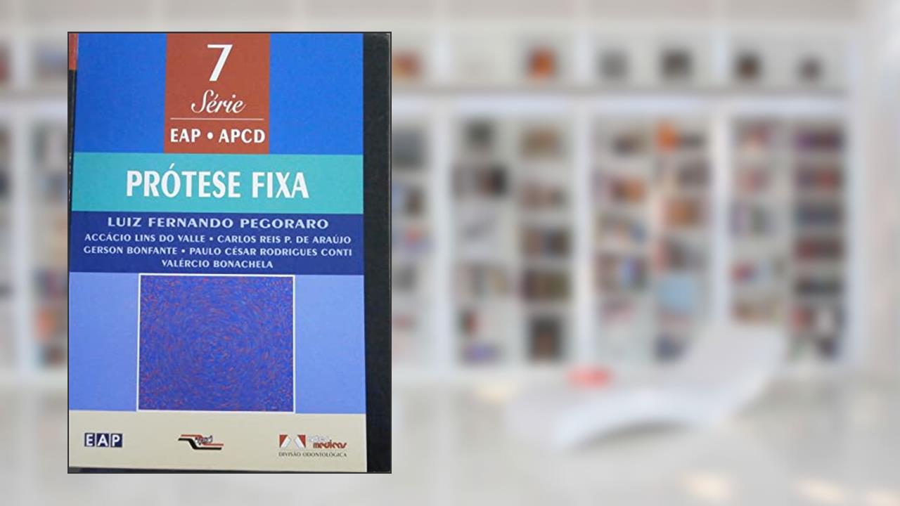 Capa de Protese Fixa 1Ed. *, do autor Luiz Fernando Pegoraro