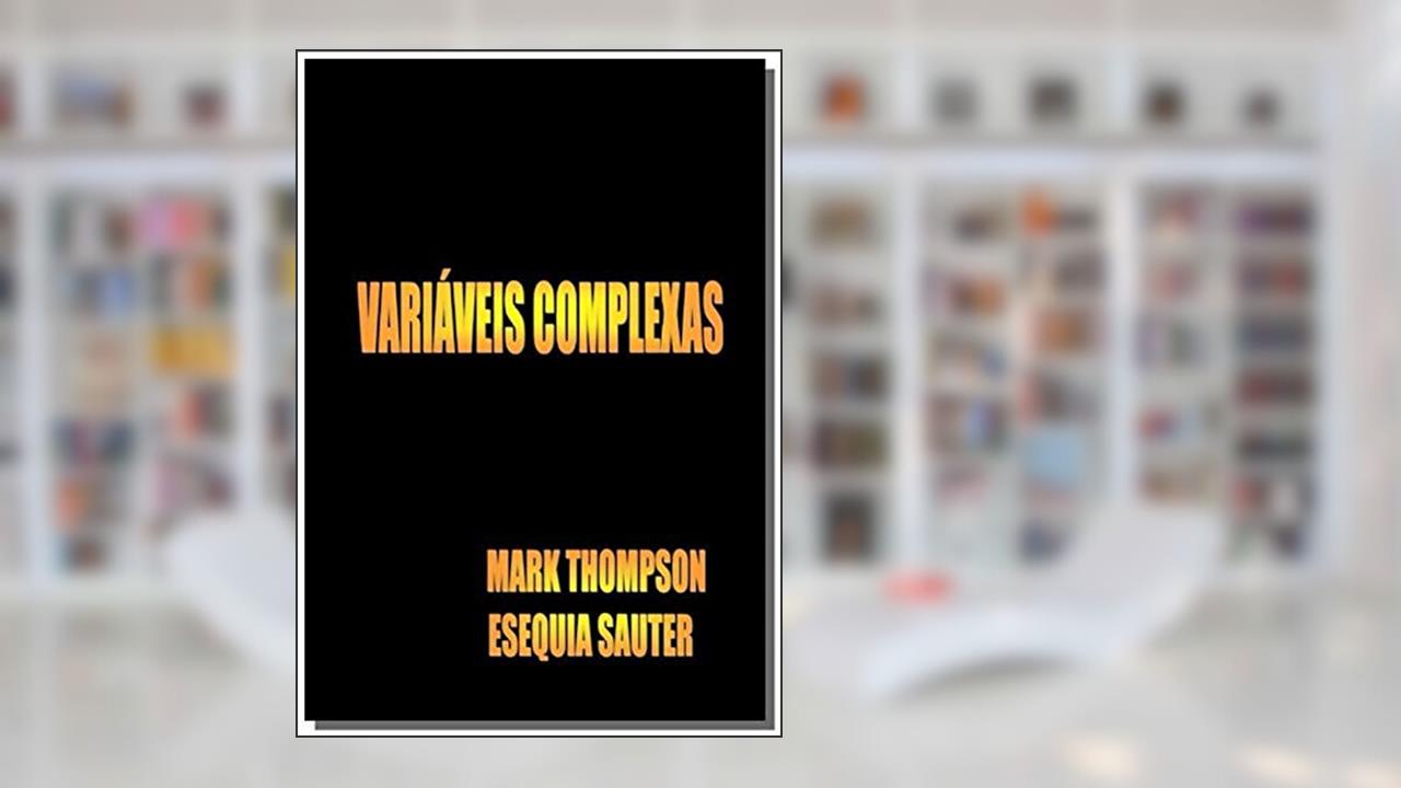 Capa de Variáveis Complexas, do autor Mark Thompson