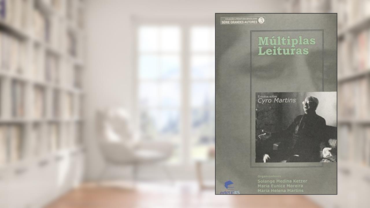 Capa de Multiplas Leituras: Ensaios Sobre Cyro Martins, do autor Ketzer