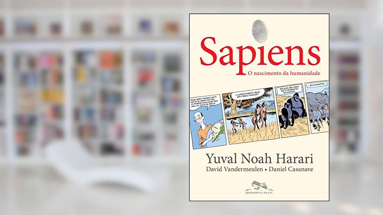 Sapiens (Edição em quadrinhos): O nascimento da humanidade: O nascimento da humanidade: 1, de Yuval Noah Harari