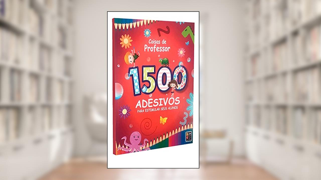 Capa de 1500 Adesivos Para Estimular Seus Alunos, do autor Vários Autores