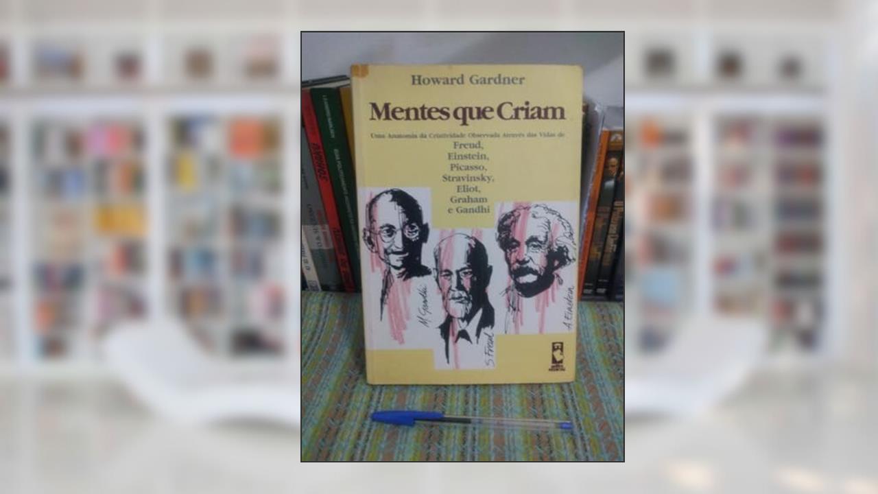 Capa de Mentes Que Criam: Uma Anatomia Da Criat, do autor Howard Gardner