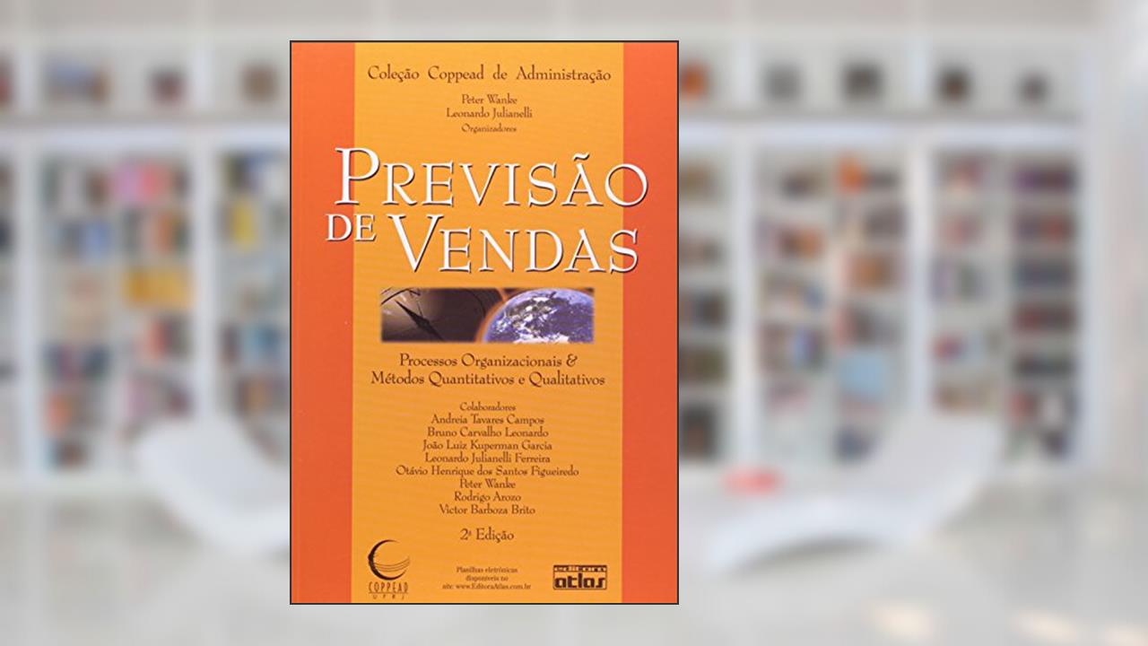 Capa de Previsão de Vendas. Processos Organizacionais e Métodos Quantitativos e Qualitativos, do autor Peter Wanke