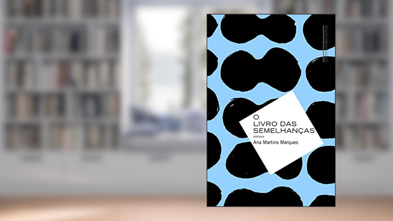 Capa de O livro das semelhanças, do autor Ana Martins Marques