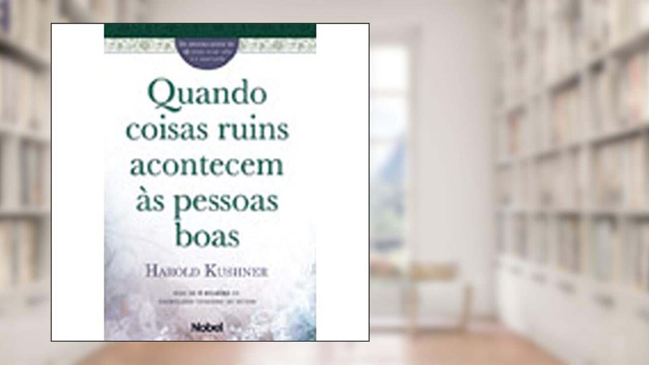 Capa de Quando coisas ruins acontecem às pessoas boas, do autor Harold S. Kushner