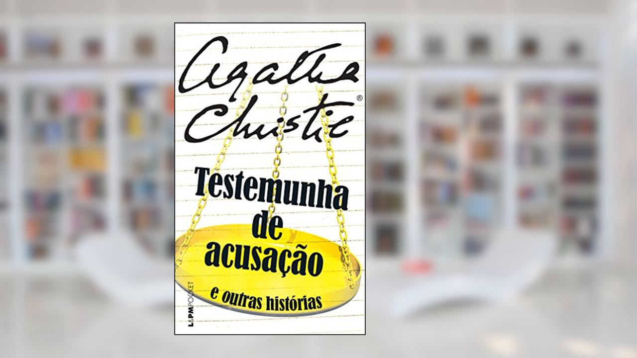 Capa de Testemunha de Acusação e Outras Histórias, do autor Agatha Christie