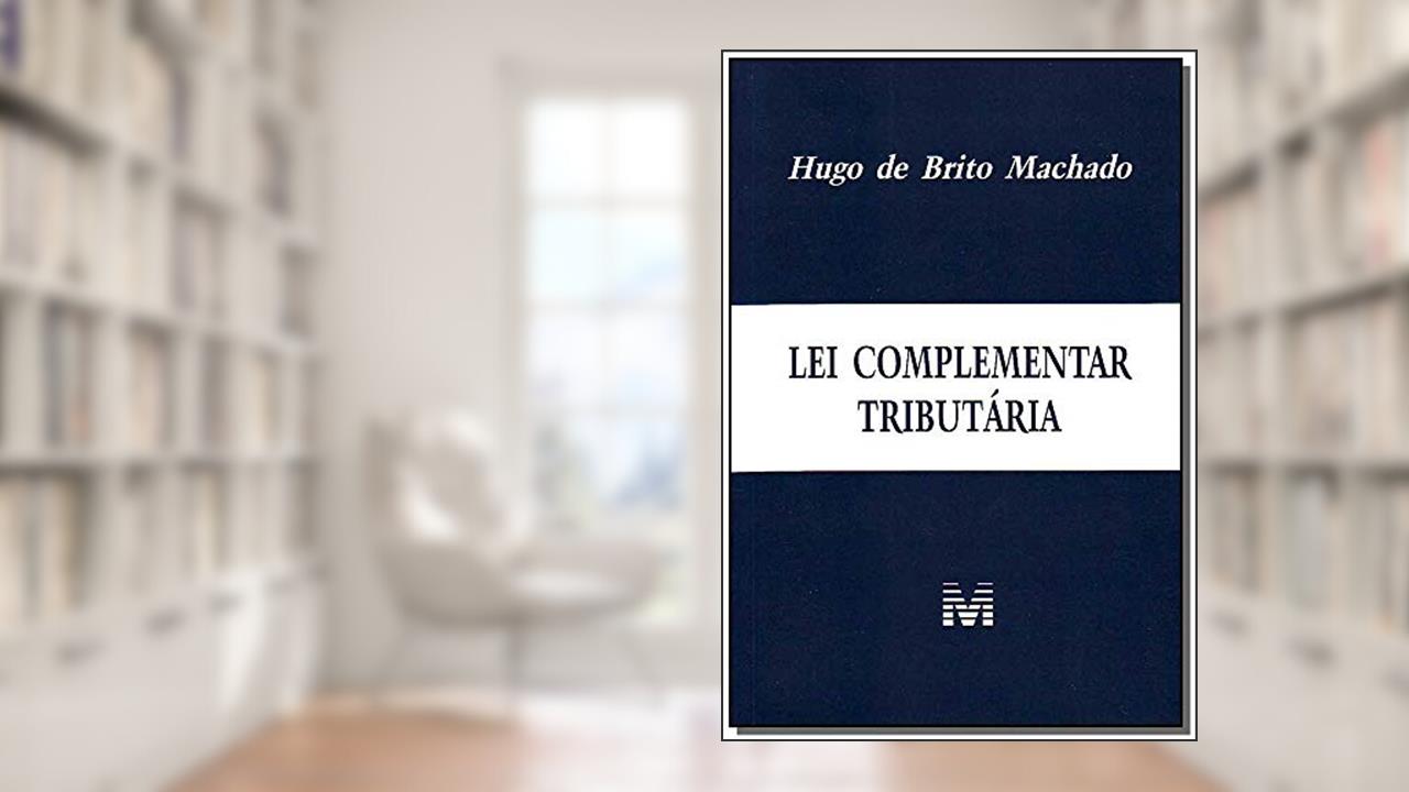 Capa de Lei complementar tributária - 1 ed./2010, do autor Hugo de Brito Machado