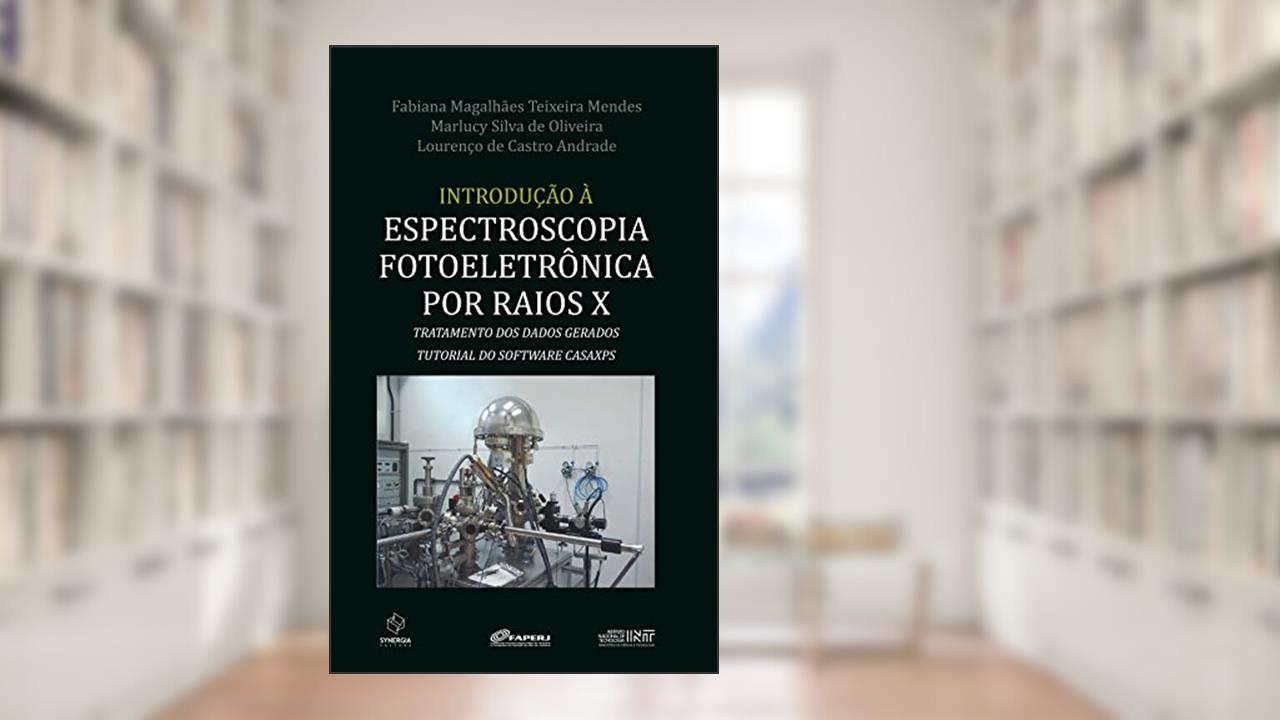Capa de Introdução à espectroscopia fotoeletrônica por raios x, do autor Fabiana Magalhães Teixeira Mendes; Marlucy Silva de Oliveira; Lourenço de Castro Andrade