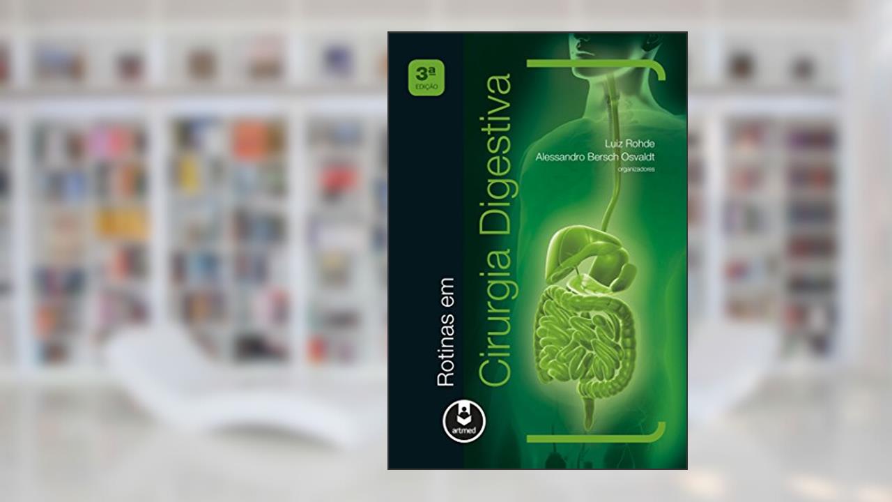 Capa de Rotinas em Cirurgia Digestiva, do autor Luiz Rohde; Alessandro Bersch Osvaldt