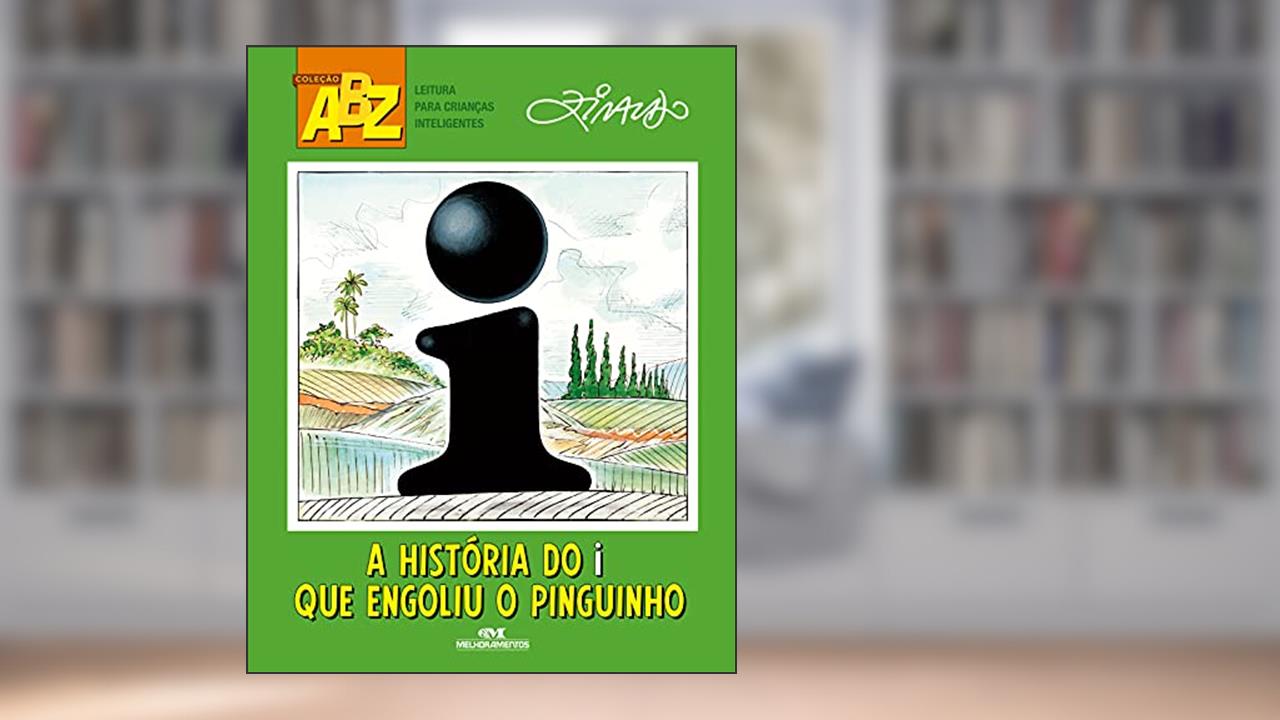 Capa de A História do I Que Engoliu o Pinguinho, do autor Ziraldo Alves Pinto