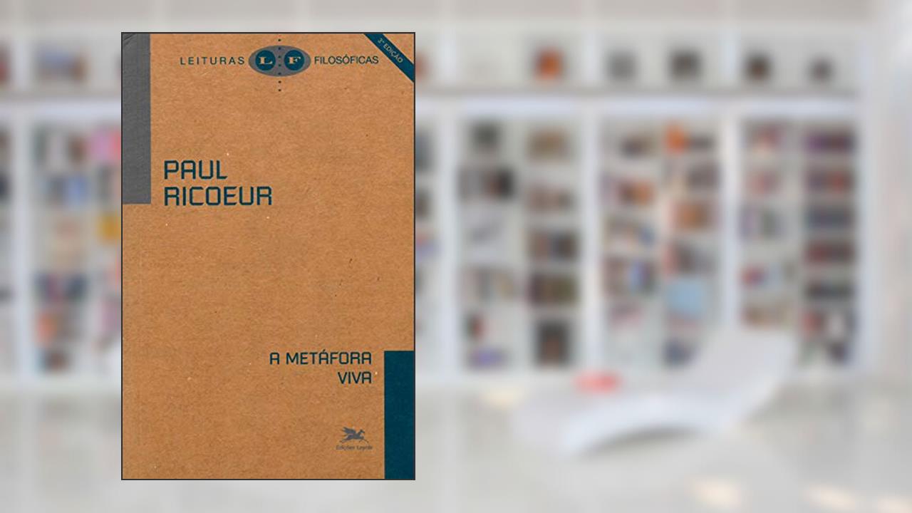 Capa de A metáfora viva, do autor Paul Ricoeur
