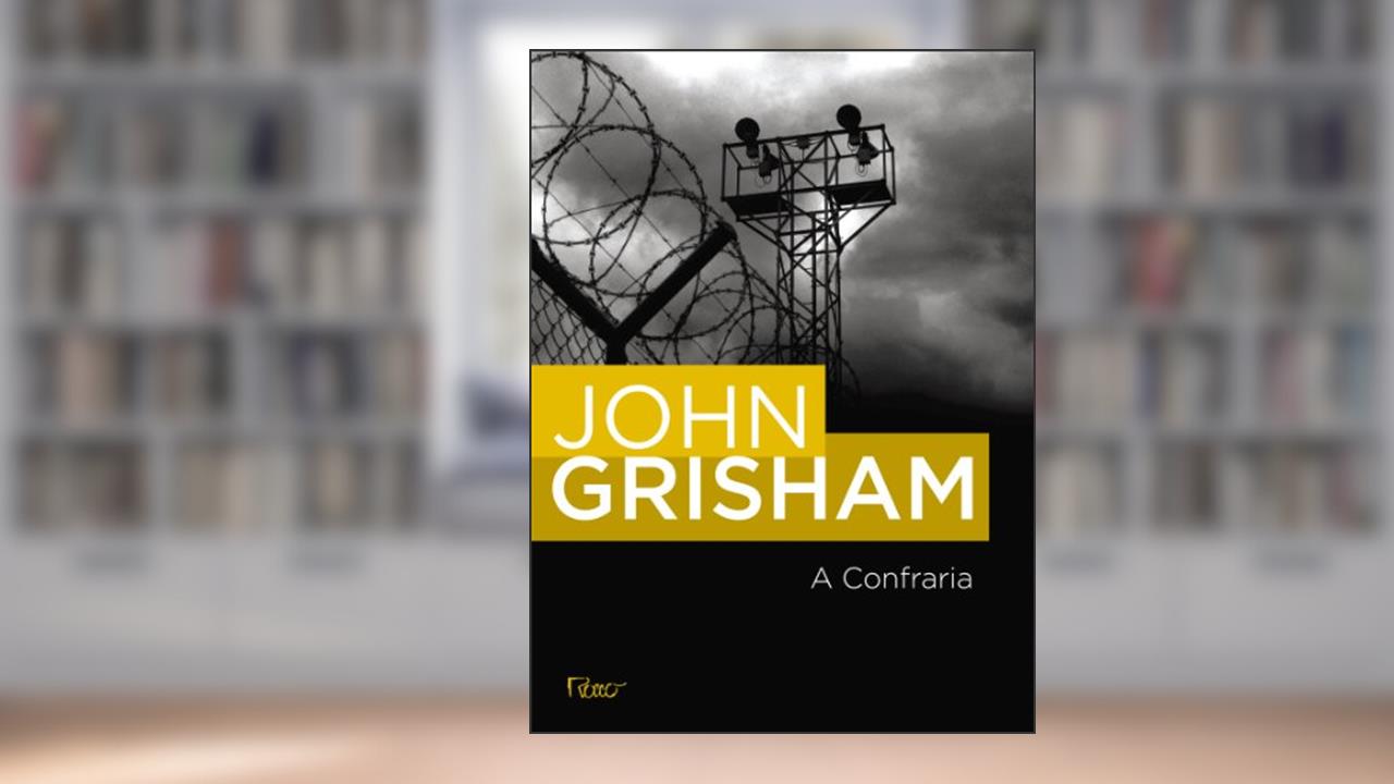 Capa de A confraria, do autor John Grisham