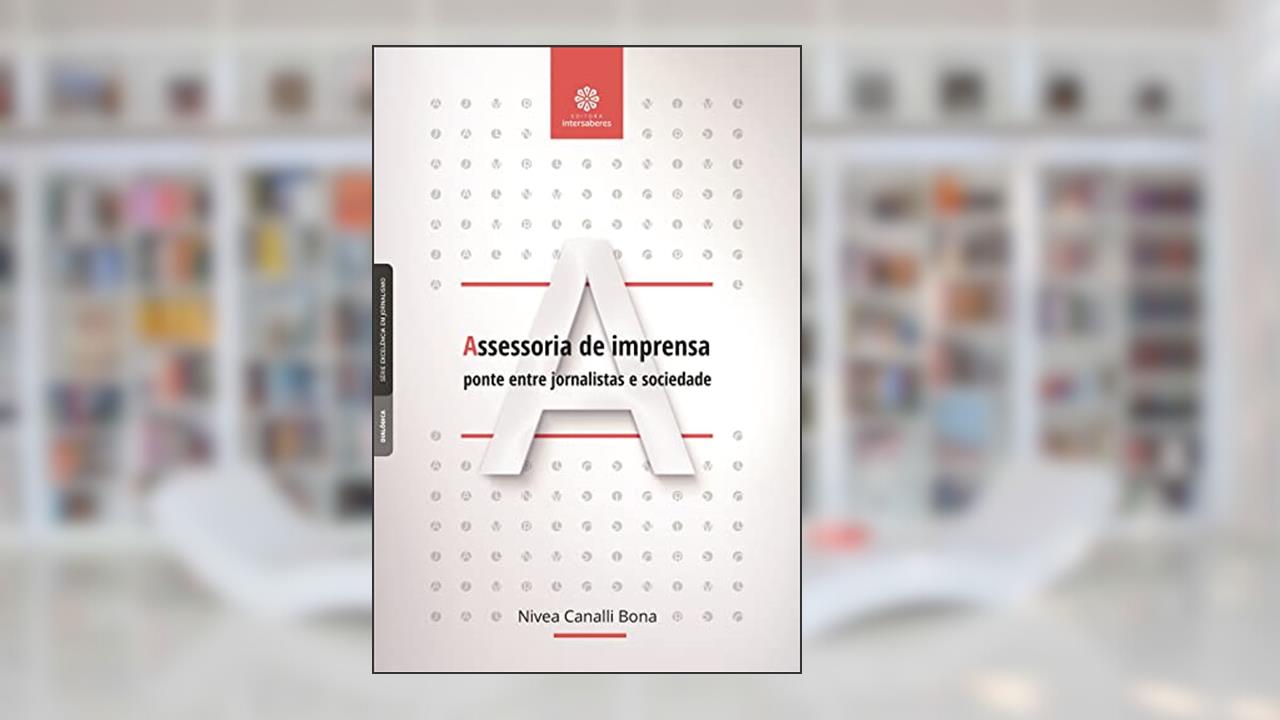 Capa de Assessoria de imprensa:: ponte entre jornalistas e sociedade, do autor Nivea Canalli Bona