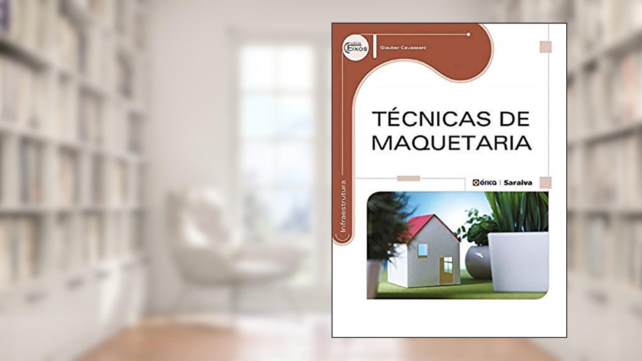 Capa de Técnicas de maquetaria, do autor Glauber Cavassani